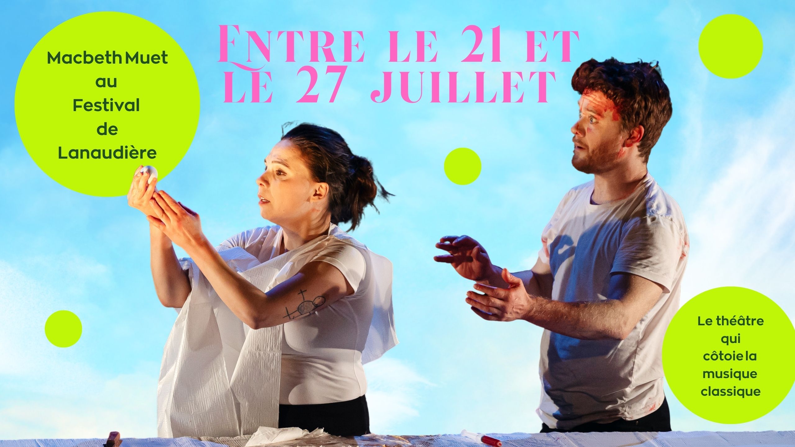 Macbeth Muet au Festival de Lanaudière du 21 au 27 juillet 2026